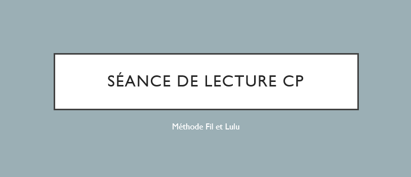 Démarche lecture Fil et LULU